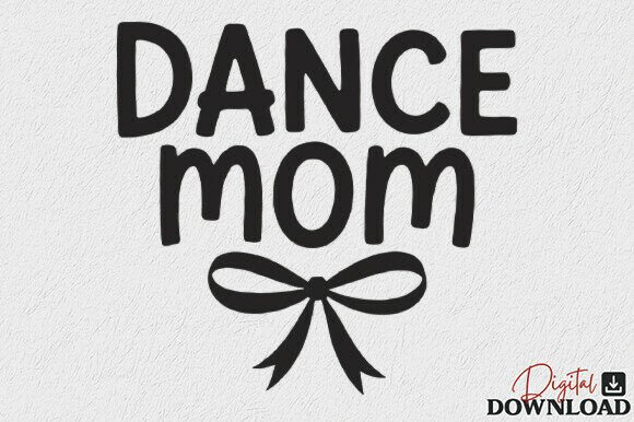 Dance Mom SVG: Mama & Mother’s Day Design Review