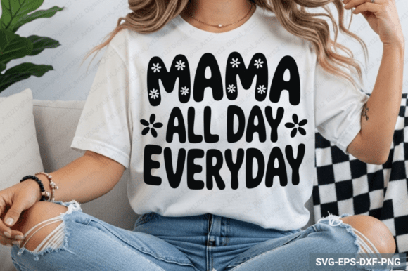 Mama All Day Everyday SVG, Mom SVG