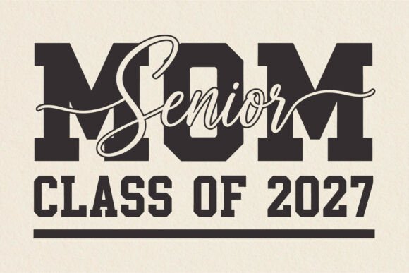 Senior Mom SVG Class of 2027
