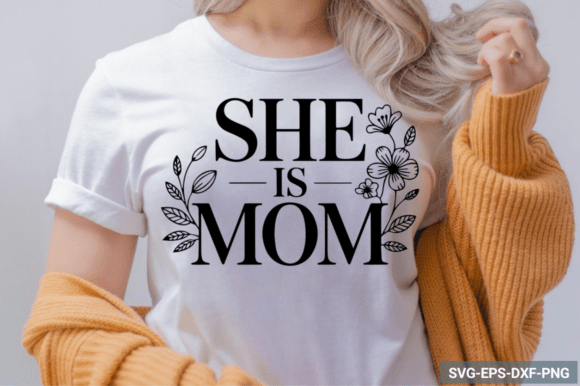 She is Mom SVG Design, Mom SVG