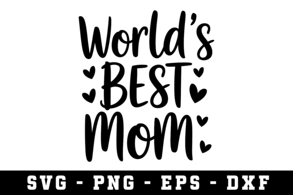 World's Best Mom SVG Cut File: A Designer's Review