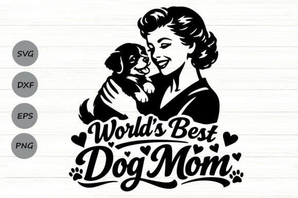World’s Best Dog Mom SVG